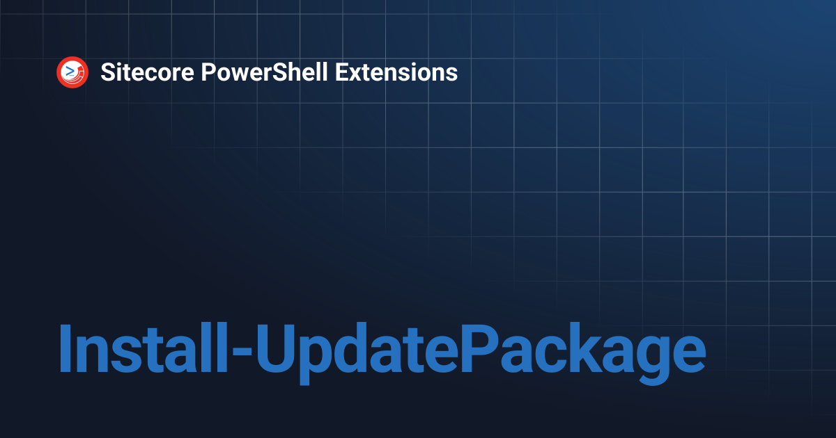 Install-UpdatePackage | Sitecore PowerShell Extensions